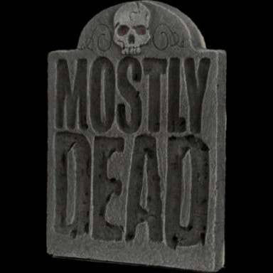 Mostly Dead Mostly Dead tombstone | MostlyDead.com
